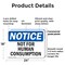 Signmission Not For Human Consumption, 24 in W x Rectangle, Plastic OS-2PACK-NS-P-1824-L-15179 - alternate 5